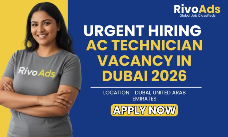 AC Technician Vacancy in Dubai 2026